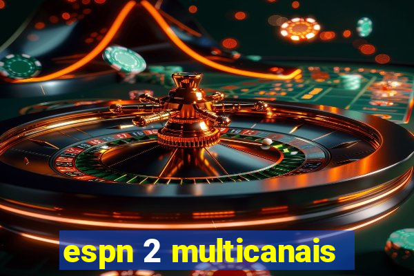 espn 2 multicanais